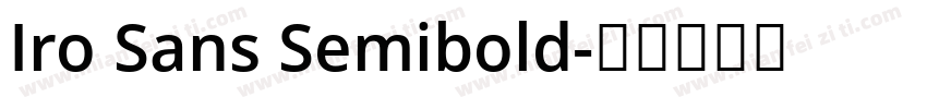 Iro Sans Semibold字体转换